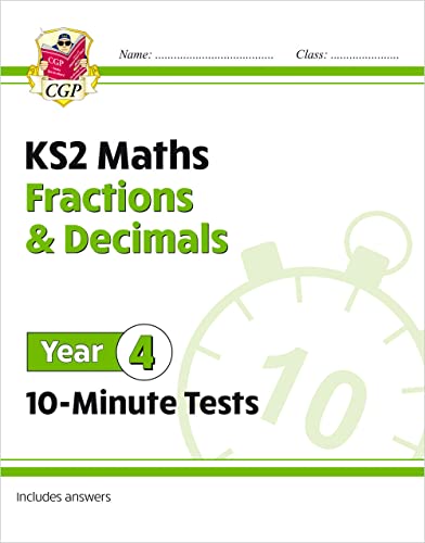 KS2 Year 4 Maths 10-Minute Tests: Fractions & Decimals (CGP Year 4 Maths) von Coordination Group Publications Ltd (CGP)